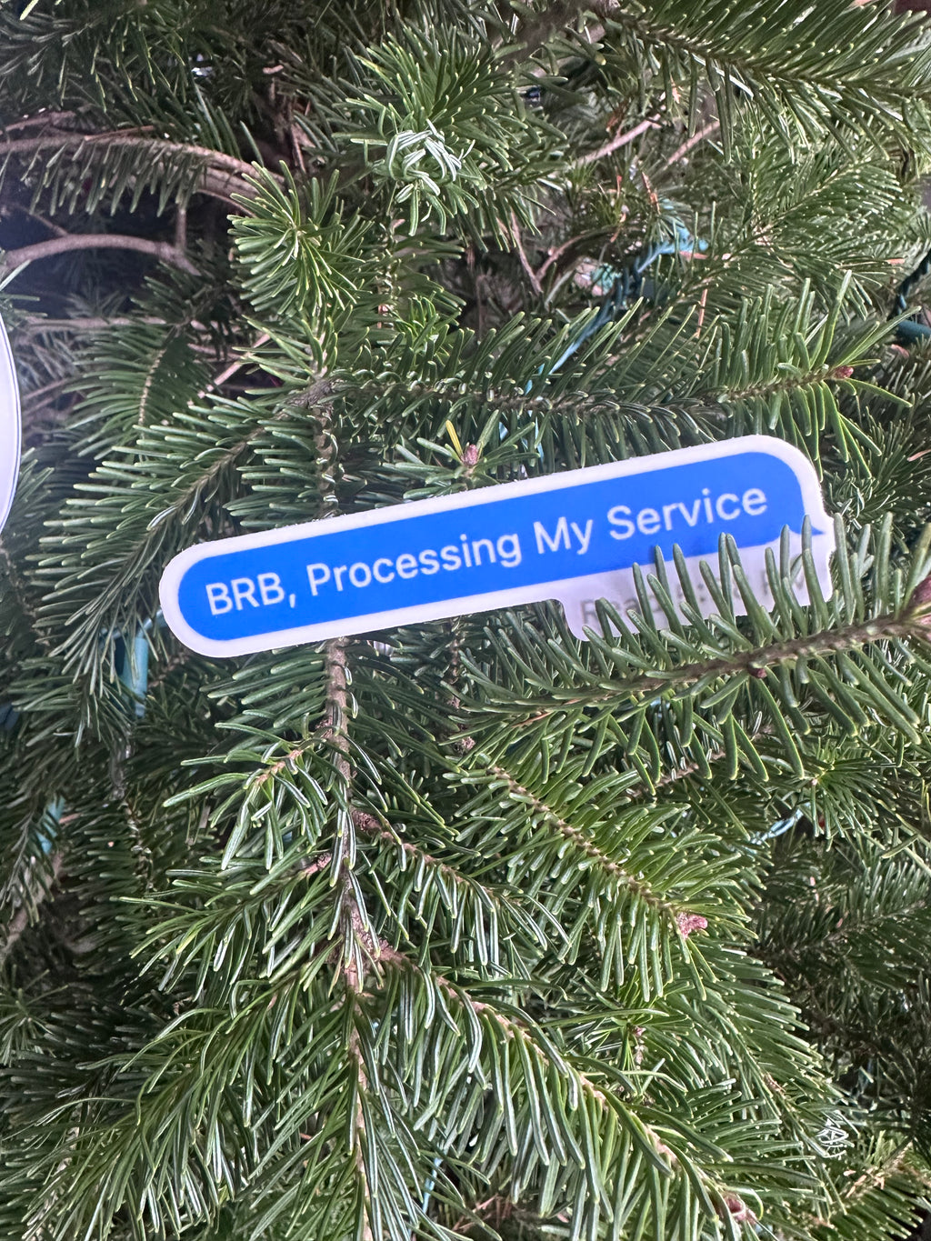 Sticker - BRB Processing my Service
