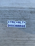 Sticker - Ctrl + Alt + Discharge
